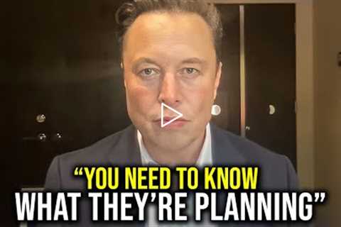 Elon Musk - I Tried To Warn You, It's COMING! (2022)