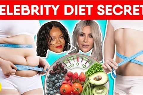Celebrities' Diet Secrets You Should Know