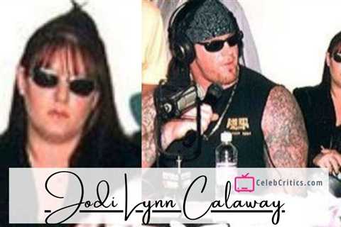 Jodi Lynn Calaway- Ex-wife of The Undertaker