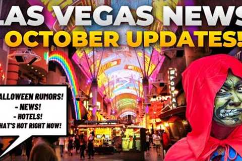 WHAT'S NEW IN LAS VEGAS for October 2022 (Halloween Rumors, News & Updates)