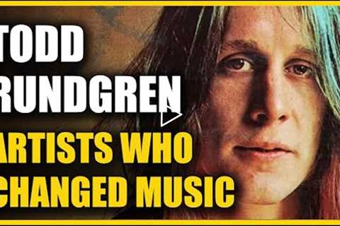 Todd Rundgren: Artists Who Changed Music