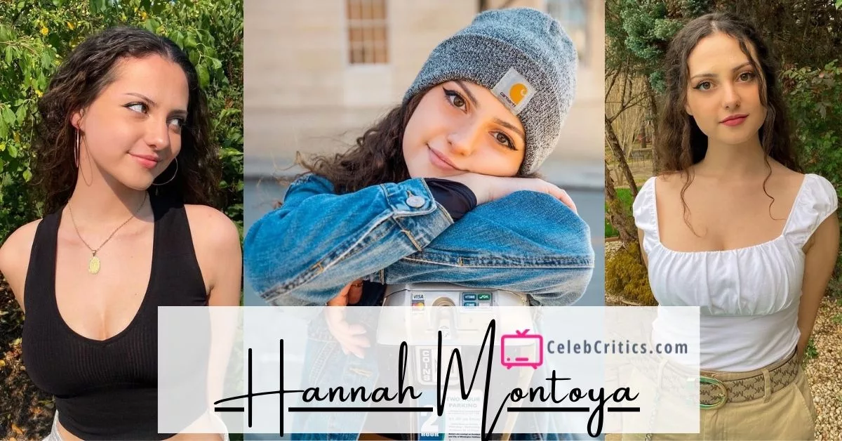 Hannah Montoya: The Young Famous YouTuber And TikTok Star