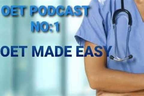 Oet Podcast With Transcript|For Beginners|OET MADE EASY NO:1