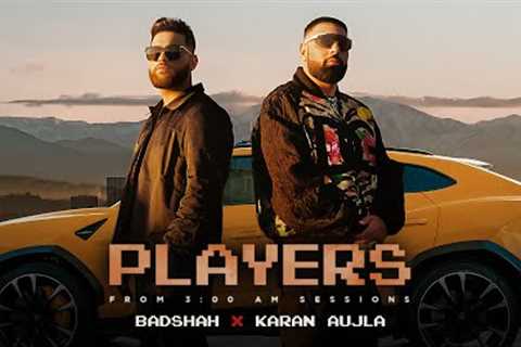 Badshah X Karan Aujla - Players (Official Video) | 3:00 AM Sessions