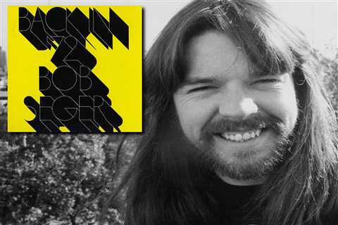 50 Years Ago: Bob Seger Digs Deep on Underrated 'Back in '72'