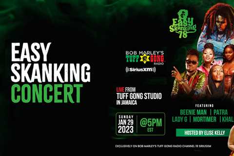 Celebrate Bob Marley’s Birthday with a Live Broadcast of the Easy Skanking 78 Concert