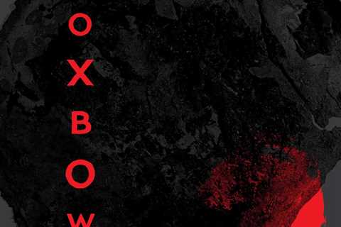 Oxbow – “1000 Hours”