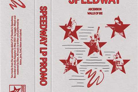 Speedway – “Ascension” & “Walls Of Ire”