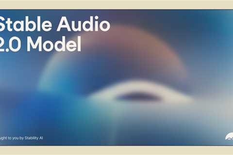 Stability AI Launches Stable Audio 2.0 With Audio-to-Audio Generation Feature