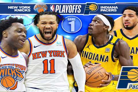 Knicks vs. Pacers Game 1 live updates: Latest score, highlights, news