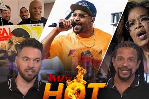 TMZ TV Hot Takes: Oprah Winfrey, Juvenile, Mike Tyson