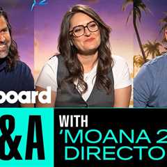 ‘Moana 2’ Directors Tease New Characters & Music With Disney Sequel | Billboard News