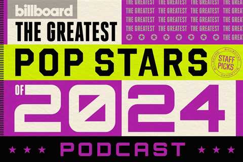 Greatest Pop Stars Podcast: 2024 Nos. 10-7: Jelly Roll, Billie Eilish, Post Malone & Beyoncé