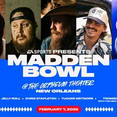 Jelly Roll, Shaboozey, Chris Stapleton, Tucker Wetmore to Perform at EA Sports’ Madden Bowl