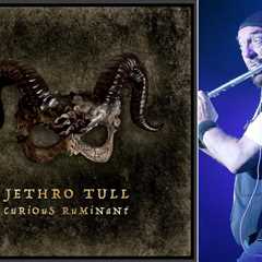 Title Track from Jethro Tull’s New Album ‘Curious Ruminant’