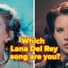 Which Lana Del Rey Song Describes You?