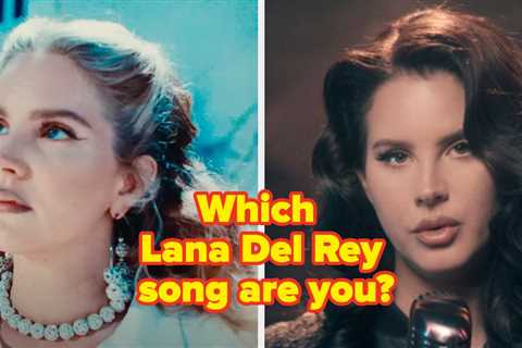 Which Lana Del Rey Song Describes You?