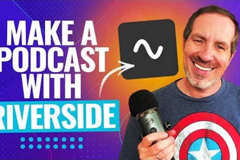 How To Start A Podcast With Riverside FM (The Ultimate Beginner''s Guide!)