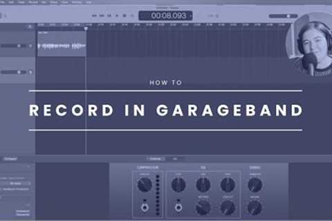 How to Record a Podcast in GarageBand
