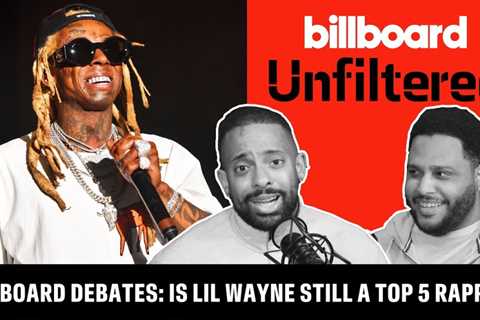 Lil Wayne’s ‘Tha Carter VI’ Reaction: Is He Still A Top 5 Rapper? | Billboard Unfiltered