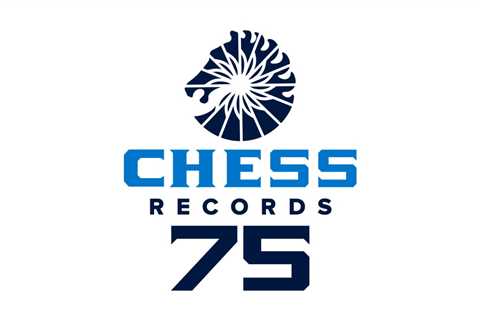 Chess Records Celebrates 75th Anniversary With Reissue Campaign Geared Toward Audiophiles