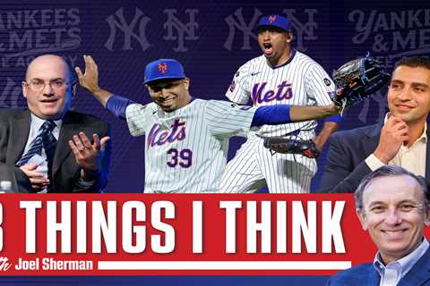 Joel Sherman’s 3 Things I Think: Will Mets’ David Stearns get uncomfortable enough to re-sign Edwin ..