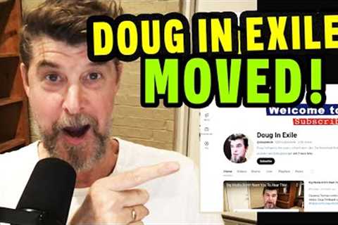 Doug In Exile MOVED! Go there for more videos on Trump!