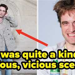 Robert Pattinson Says He Used To Smell “Crayon-y And Sorry...What?