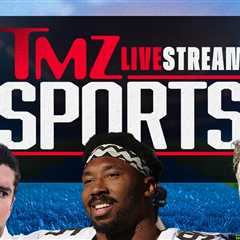 TMZ Sports Streaming Live From Newsroom, Join The Conversation!