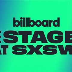 Billboard’s THE STAGE at SXSW Unveils Opening Acts for Don Toliver, Junior H & Mau P Shows