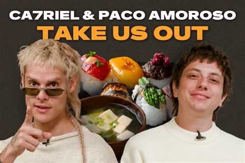 CA7RIEL & Paco Amoroso on Starting Fresh With ‘Free Spirits’ Over Lunch in NYC | Takes Us Out