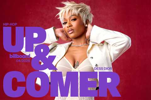 Dess Dior Is Billboard’s Up-and-Coming Hip-Hop Artist of the Month for April 2026