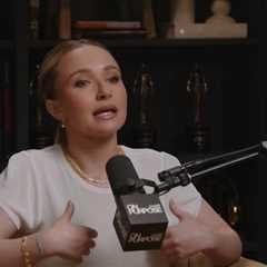 Hayden Panettiere Reveals Harrowing Experience With 'Very Famous' Naked Man in Bed