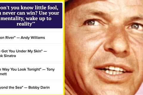 If You Can't Match These Crooner Lyrics To Their Songs, You Have No Respect For The Classics